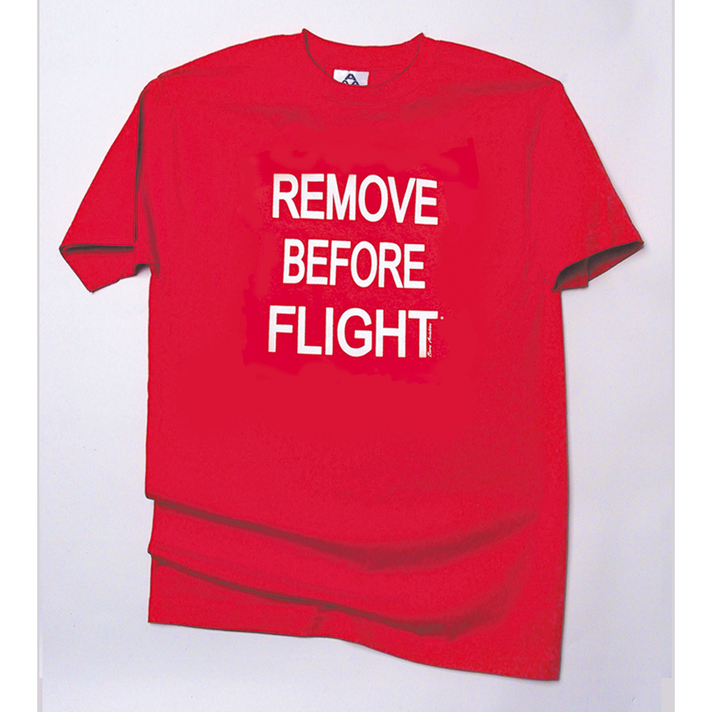 Remove Before Flight T-Shirt