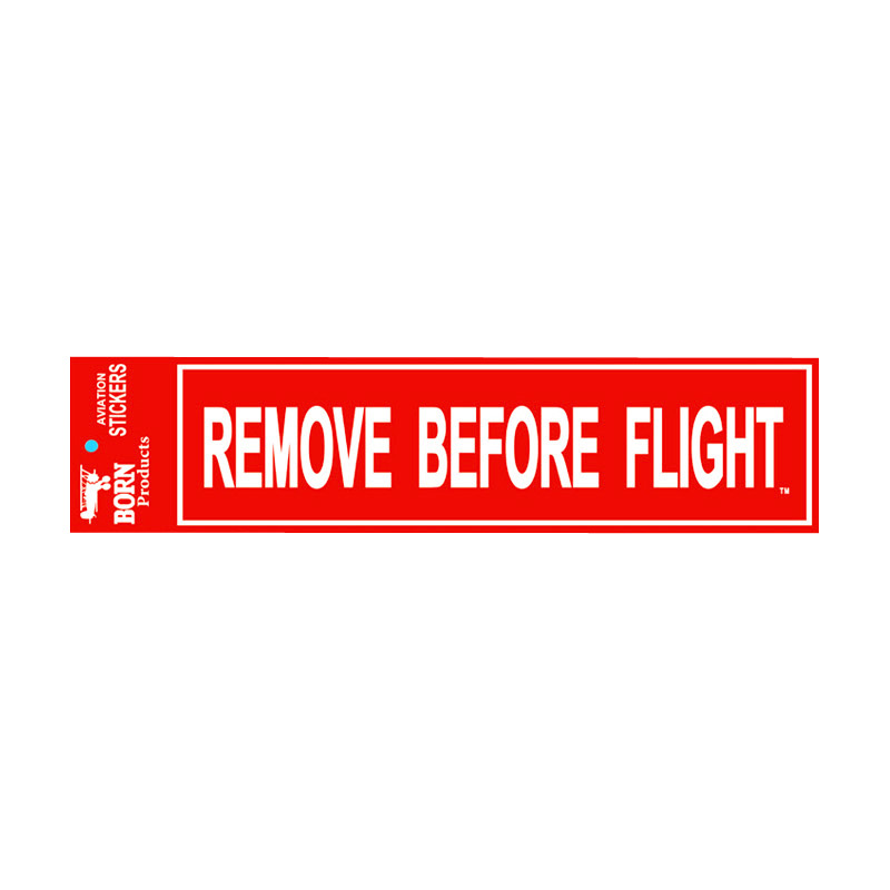 Remove Before Flight Bumper Sticker